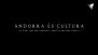 Mirades: Andorra és cultura 