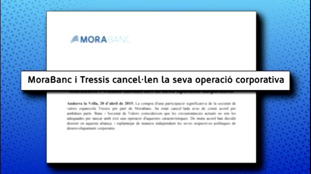 MoraBanc i Tressis cancel·len l'aliança