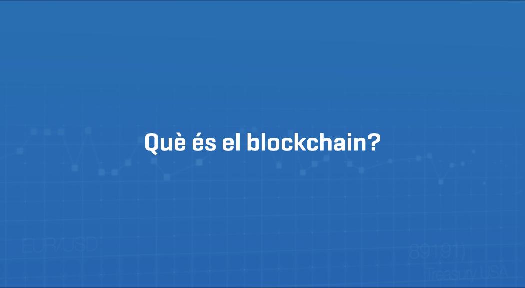 Blockchain, bitcoin i token: repassem amb un expert els nous conceptes de l'economia digital