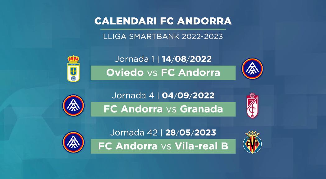 El FC Andorra debutarà al camp de l'Oviedo i jugarà el primer partit a casa contra el Granada