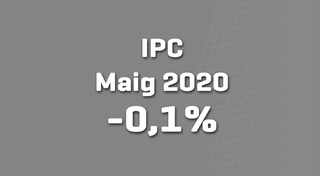 L'IPC se situa en xifres negatives al maig: -0,1%