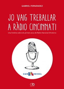 Aventura't - Gabriel Fernàndez ens parla del seu darrer llibre "Jo vaig treballar a ràdio Cincinnati"